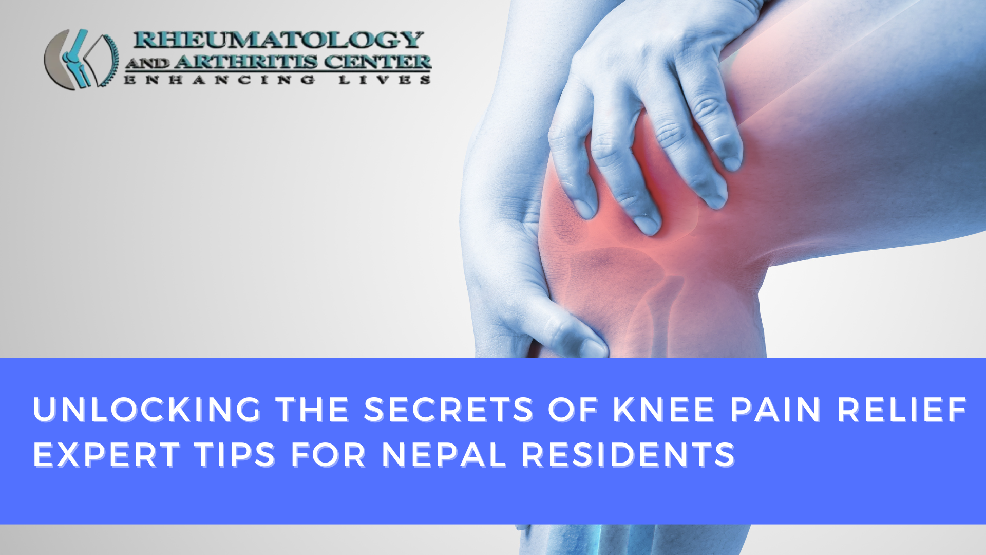 Unlocking The Secrets Of Knee Pain Relief Expert Tips For Nepal Residents